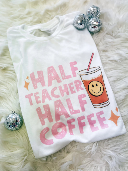 Half teacher half coffee tee